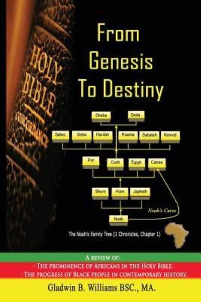 Cover for Gladwin B Williams · From Genesis To Destiny (Paperback Book) (2015)