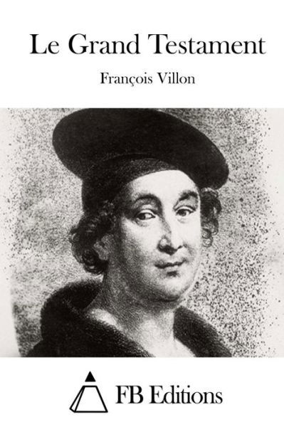 Cover for Francois Villon · Le Grand Testament (Pocketbok) (2015)