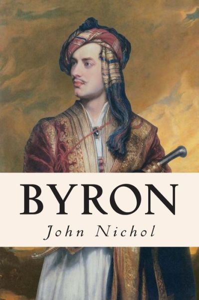 Cover for John Nichol · Byron (Paperback Book) (2015)