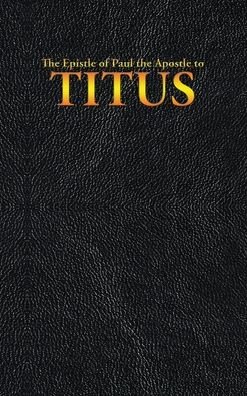 Cover for King James · The Epistle of Paul the Apostle to TITUS (Gebundenes Buch) (2020)