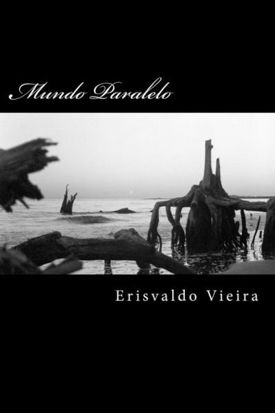 Cover for Erisvaldo Vieira · Mundo Paralelo (Paperback Book) (2015)