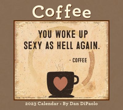 Cover for Mr. Dan DiPaolo · Coffee 2023 Deluxe Wall Calendar (Calendar) (2022)