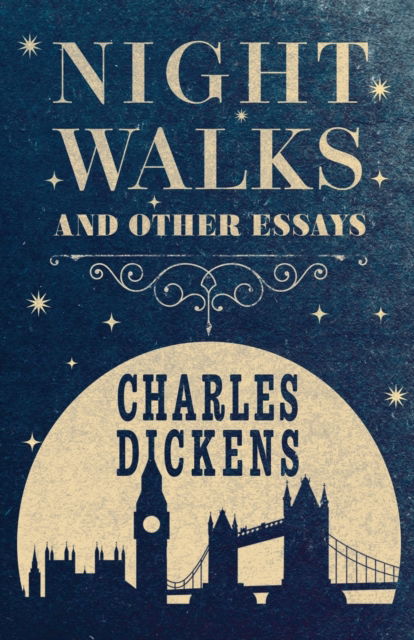 Cover for Charles Dickens · Night Walks and Other Essays (Paperback Book) (2020)