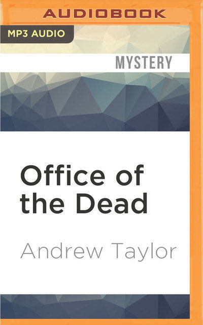 Office of the Dead - Andrew Taylor - Livre audio - Audible Studios on Brilliance - 9781531872335 - 13 septembre 2016