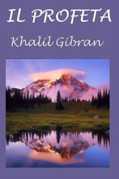 Cover for Kahlil Gibran · Il Profeta (Paperback Bog) (2016)