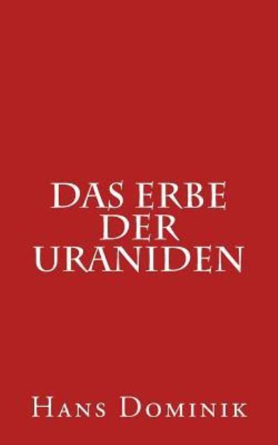 Cover for Hans Dominik · Das Erbe Der Uraniden (Paperback Book) (2016)