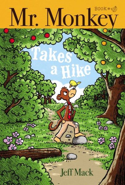 Cover for Jeff Mack · Mr. Monkey Takes a Hike - Mr. Monkey (Hardcover Book) (2019)