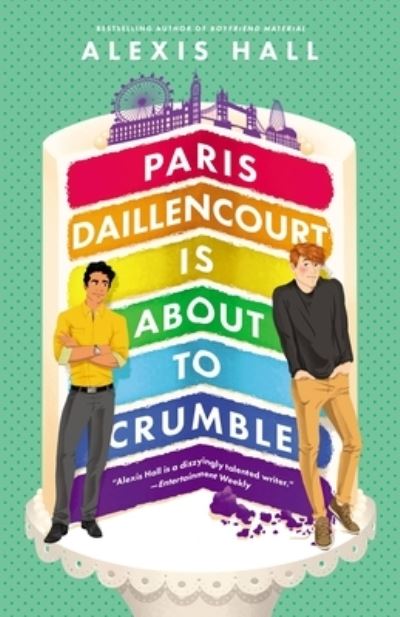 Paris Daillencourt Is about to Crumble - Alexis Hall - Bøker - Forever - 9781538703335 - 1. november 2022