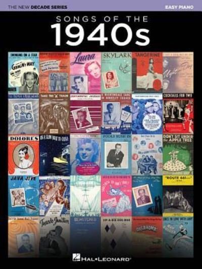 Songs of the 1940s - Hal Leonard Publishing Corporation - Books - Hal Leonard Corporation - 9781540034335 - February 1, 2019