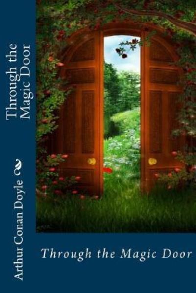 Cover for Sir Arthur Conan Doyle · Through the Magic Door Arthur Conan Doyle (Pocketbok) (2016)