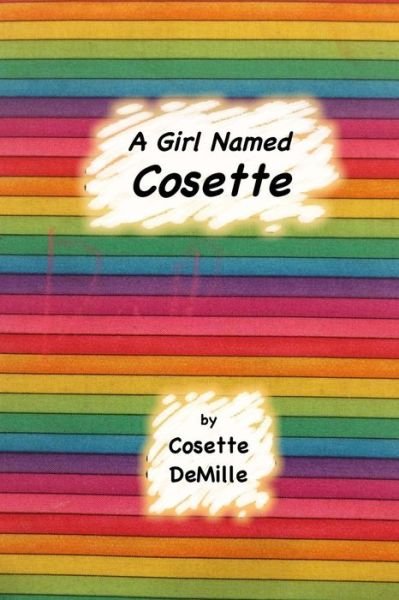 Cover for Cosette DeMille · A Girl Named Cosette (Paperback Book) (2017)