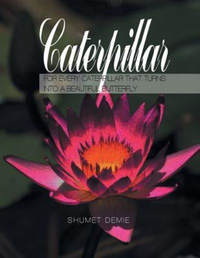 Cover for Shumet Demie · Caterpillar (Paperback Book) (2018)
