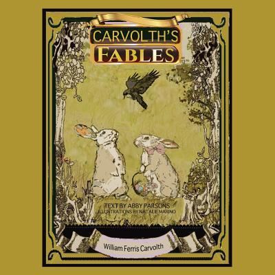 Cover for Stories by William Ferris Carvolth · Carvolth's Fables (Pocketbok) (2018)