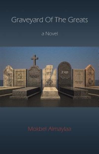 Cover for Mokbel Almaylaa · Graveyard of the Greats (Paperback Book) (2018)