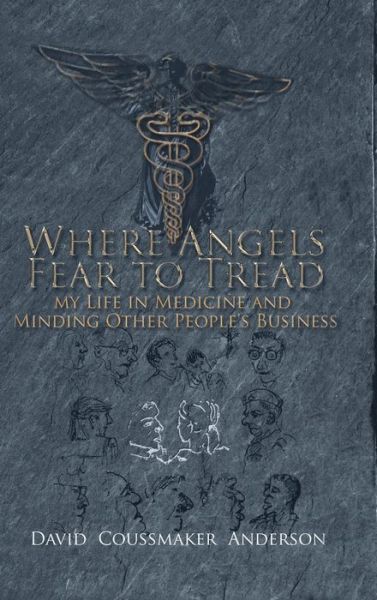 David Coussmaker Anderson · Where Angels Fear to Tread (Hardcover Book) (2018)