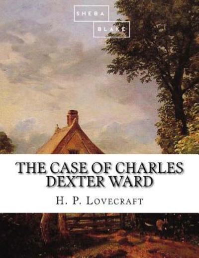 Cover for H P Lovecraft · The Case of Charles Dexter Ward (Pocketbok) (2017)