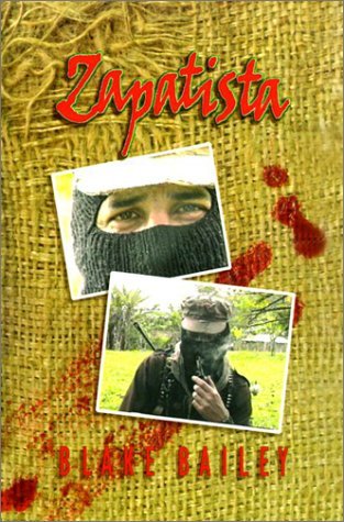 Cover for Blake Bailey · Zapatista (Hardcover Book) (2000)