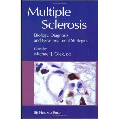 Multiple Sclerosis: Etiology, Diagnosis, and New Treatment Strategies - Current Clinical Neurology - Michael J Olek - Books - Humana Press Inc. - 9781588290335 - December 1, 2004