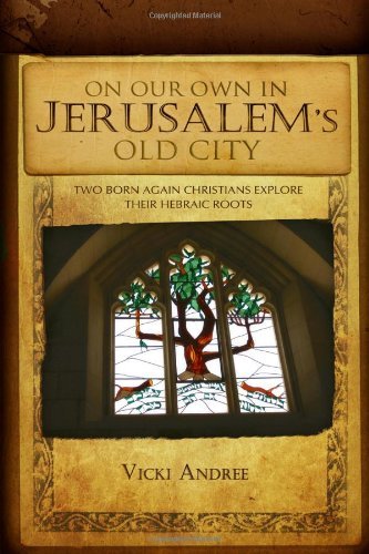 Cover for Vicki Andree · On Our Own in Jerusalem's Old City (Paperback Book) (2009)