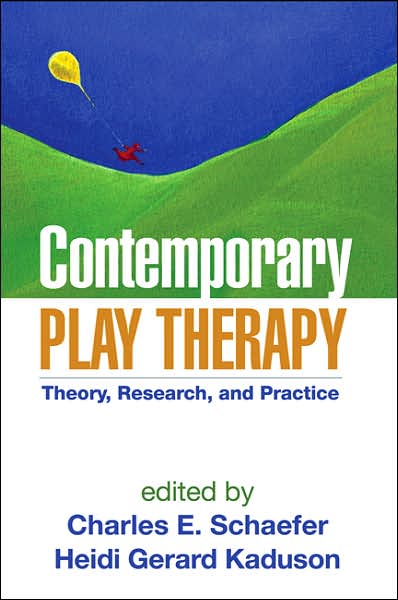 Cover for Charles E Schaefer · Contemporary Play Therapy: Theory, Research, and Practice (Taschenbuch) (2007)