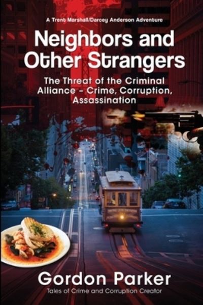 Cover for Gordon Parker · Neighbors and Other Strangers (Paperback Book) (2018)