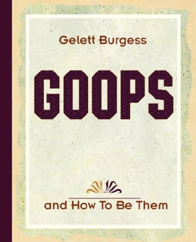 Cover for Gelett Burgess · Goops and How to Be Them (1900) (Pocketbok) (2006)