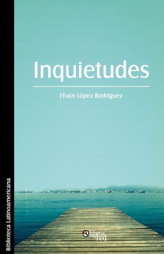 Cover for Efrain Lopez Rodriguez · Inquietudes (Pocketbok) [Spanish edition] (2012)