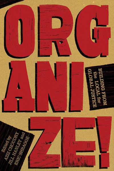 Cover for Aziz Choudry · Organize! (Pocketbok) (2012)