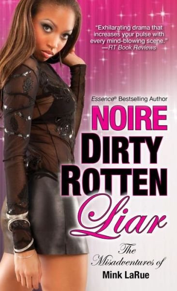 Cover for Noire · Dirty Rotten Liar (Paperback Bog) (2015)