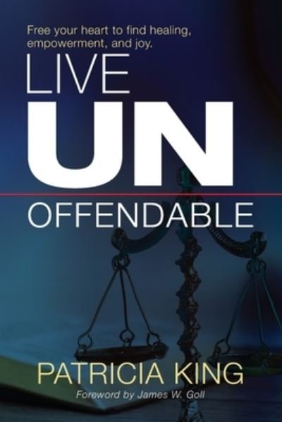 Cover for Patricia King · Live Unoffendable (Pocketbok) (2022)