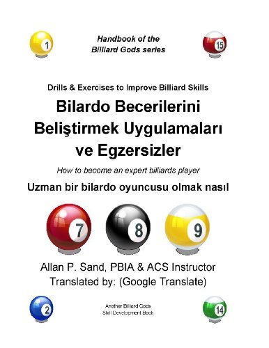 Drills & Exercises to Improve Billiard Skills (Turkish): How to Become an Expert Billiards Player - Allan P. Sand - Books - Billiard Gods Productions - 9781625050335 - November 30, 2012