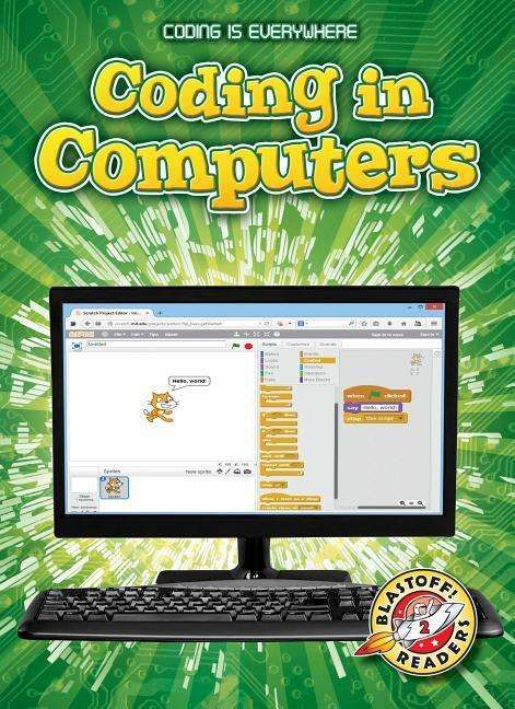 Cover for Elizabeth Noll · Coding in Computers - Coding is Everywhere (Hardcover Book) (2019)