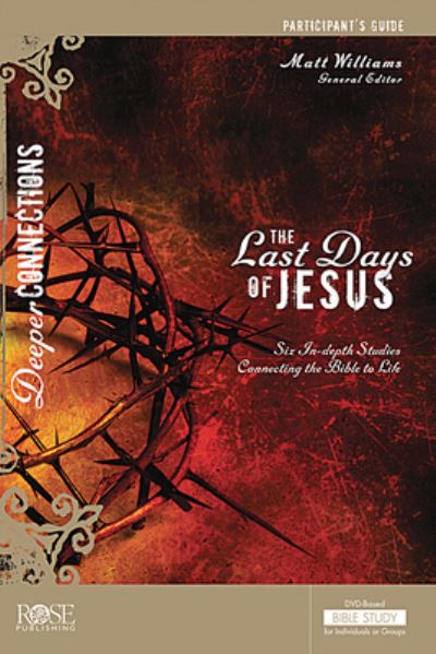 Cover for Matt Williams · Last Days of Jesus Participant Guide (Pocketbok) (2017)