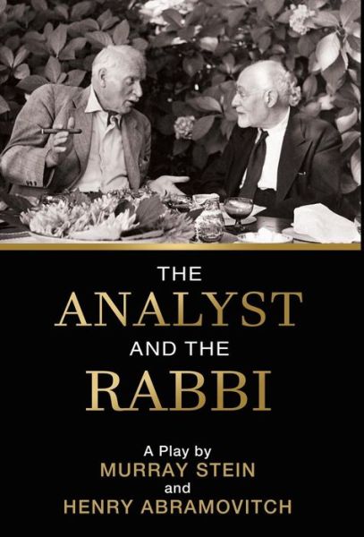 Cover for Murray Stein · The Analyst and the Rabbi: A Play (Inbunden Bok) (2019)