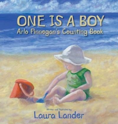 Cover for Laura Lander · One Is a Boy: Arlo Finnegan's Counting Book (Hardcover Book) (2018)