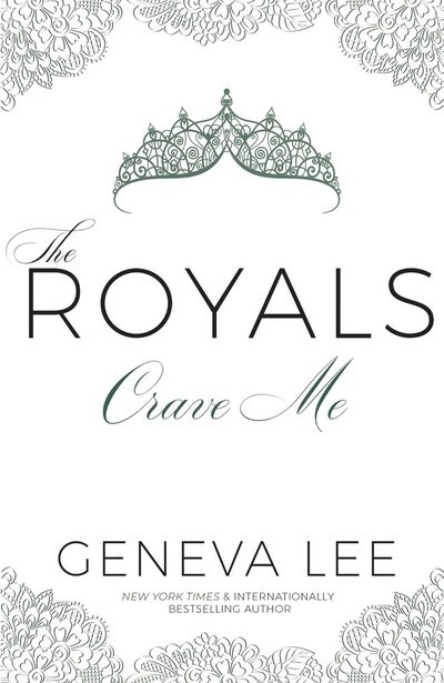 Cover for Geneva Lee · Crave Me - Royals Saga (Paperback Book) (2018)