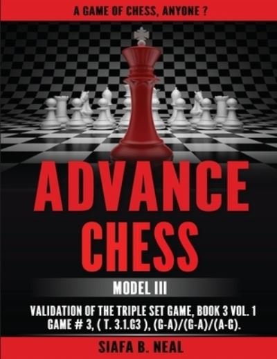 Advance Chess - Siafa B Neal - Books - Pen It! Publications, LLC - 9781639840335 - July 15, 2021