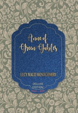 Cover for Lucy Maud Montgomery · Anne of Green Gables (Hardcover Book) (2020)
