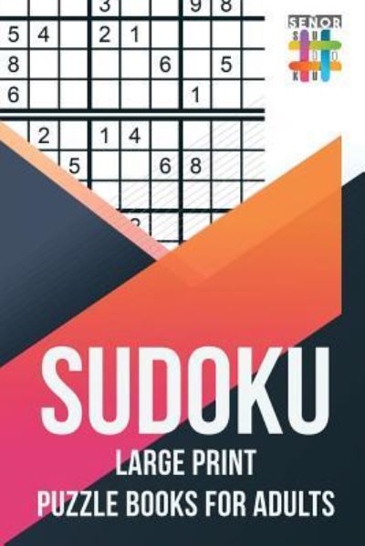 Cover for Senor Sudoku · Sudoku Large Print Puzzle Books for Adults (Paperback Book) (2019)