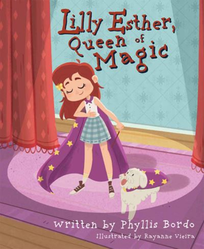 Cover for Phyllis Bordo · Lilly Esther, Queen of Magic (Inbunden Bok) (2022)