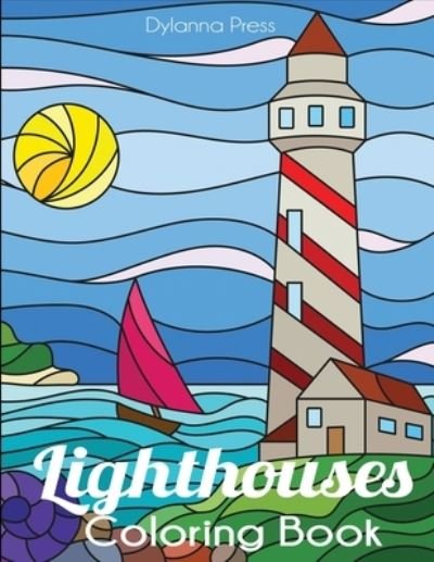 Lighthouses Coloring Book - Dylanna Press - Książki - Dylanna Publishing, Inc. - 9781647900335 - 15 maja 2020