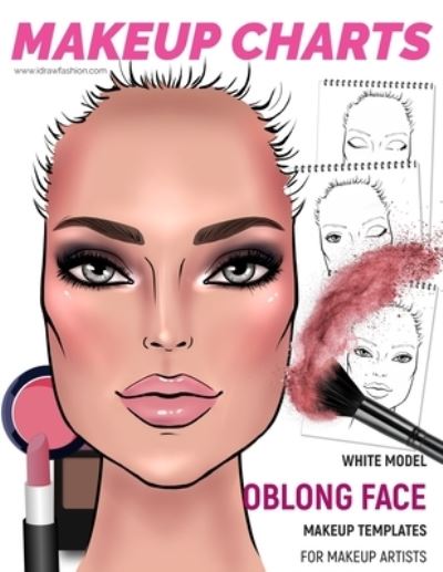 Cover for I Draw Fashion · Makeup Charts - Face Charts for Makeup Artists (Paperback Bog) (2019)