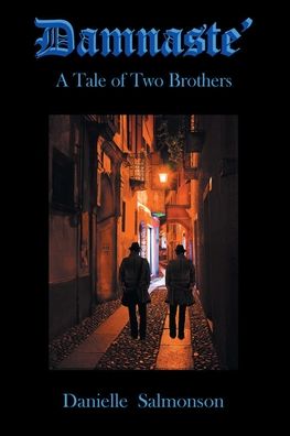 Cover for Danielle Salmonson · Damnaste : A Tale of Two Brothers (Paperback Book) (2022)