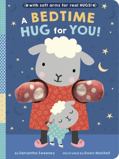 Cover for Samantha Sweeney · A Bedtime Hug for You! (Board book) (2022)