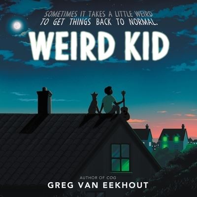 Cover for Greg Van Eekhout · Weird Kid (CD) (2021)