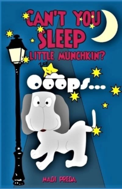 Cover for Madi Preda · Can't You Sleep Little Munchkin? (Paperback Book) (2019)