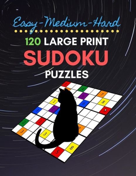 Cover for Ts Puzzle Press · Easy Medium Hard 120 Large Print Sudoku Puzzles (Taschenbuch) (2019)