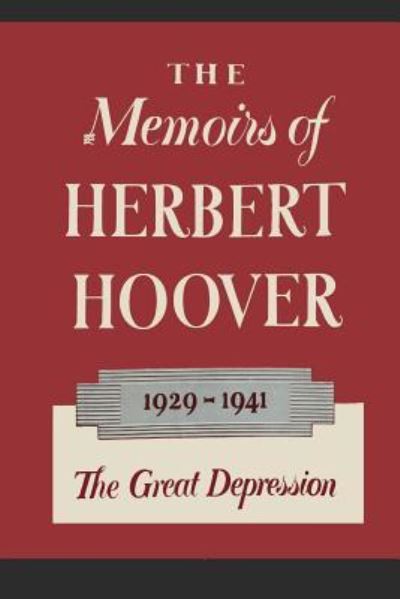 Cover for Herbert Hoover · The Memoirs of Herbert Hoover (Paperback Book) (2016)