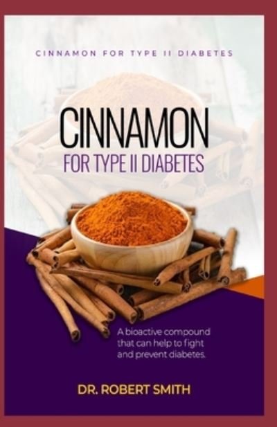 Cover for Robert Smith · Cinnamon for Type II Diabetes (Paperback Bog) (2019)