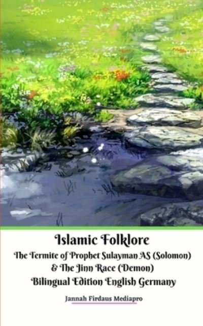 Cover for Jannah Firdaus Mediapro · Islamic Folklore The Termite of Prophet Sulayman AS (Solomon) and The Jinn Race (Demon) Bilingual Edition (Paperback Book) (2024)